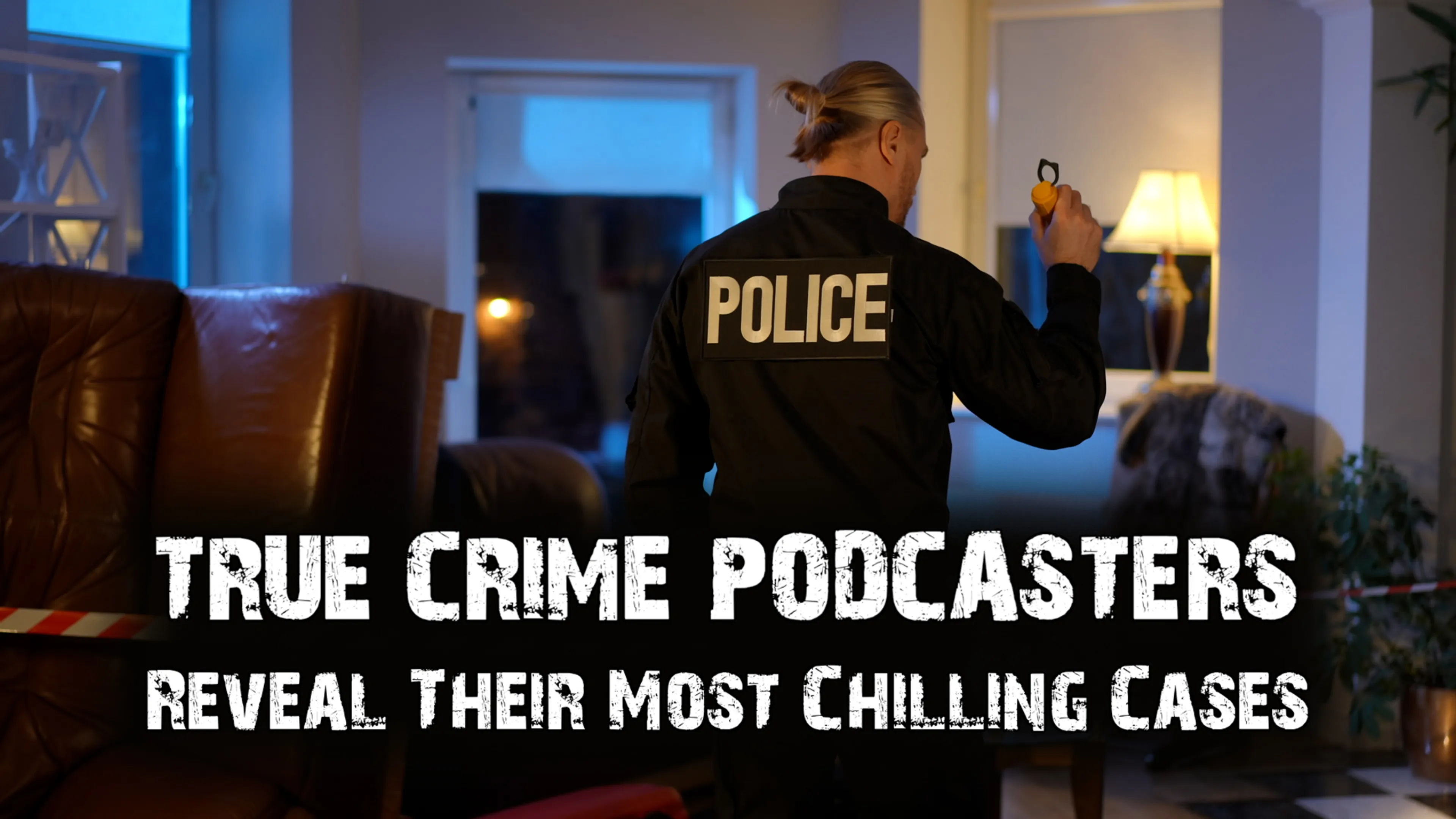 True Crime Podcasters Reveal Their Most Chilling Cases poster